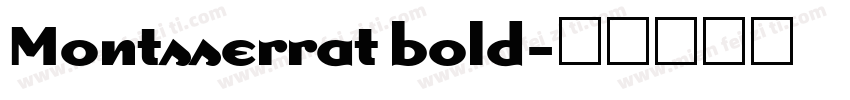 Montsserrat bold字体转换